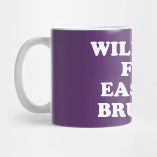 Will Run For Easter Brunch Mug